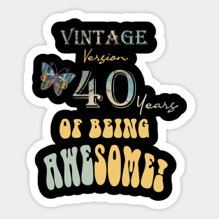 Vintage Version 40 Years of Being Awesome 40th Birthday Sticker